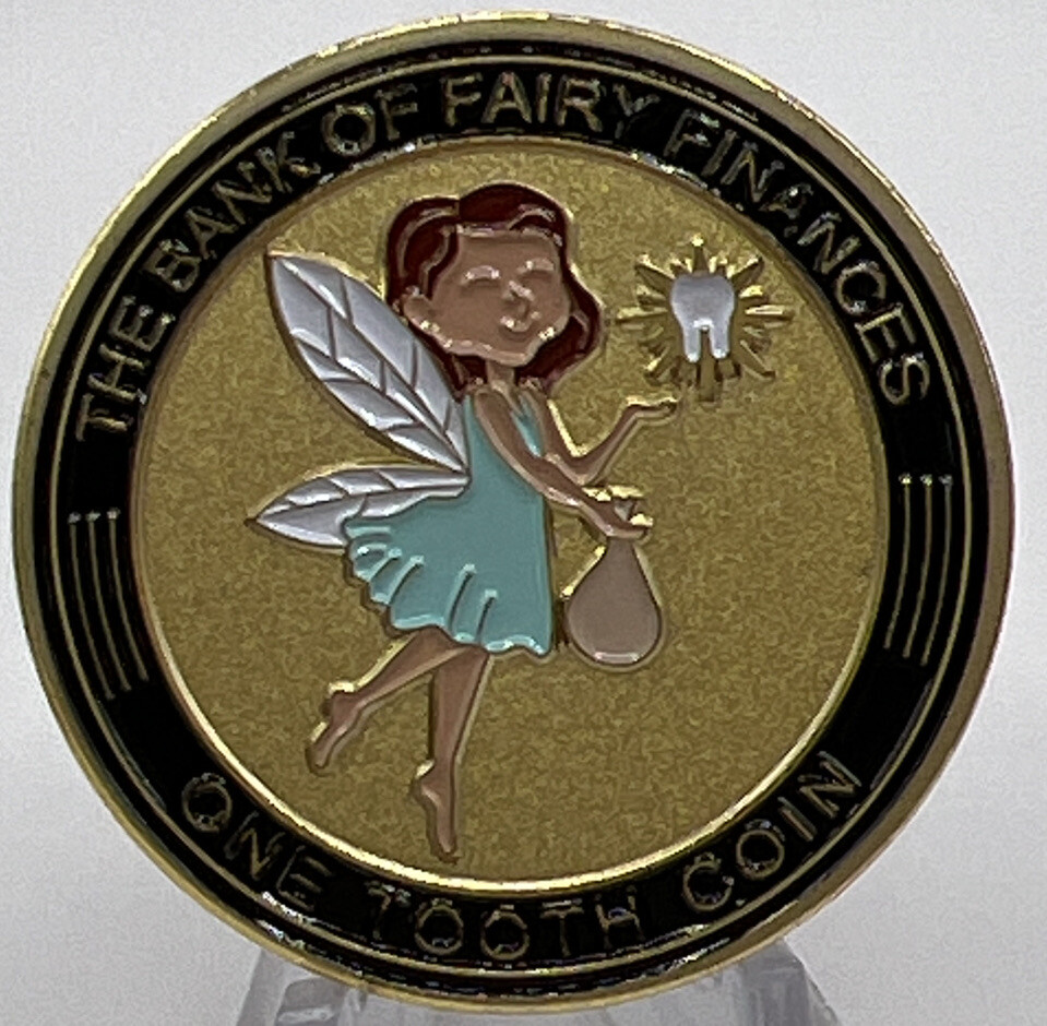 TOOTH FAIRY GOLD PLATED CHALLENGE COIN ONE TOOTH COIN. IN TOOTH WE TRUST!!