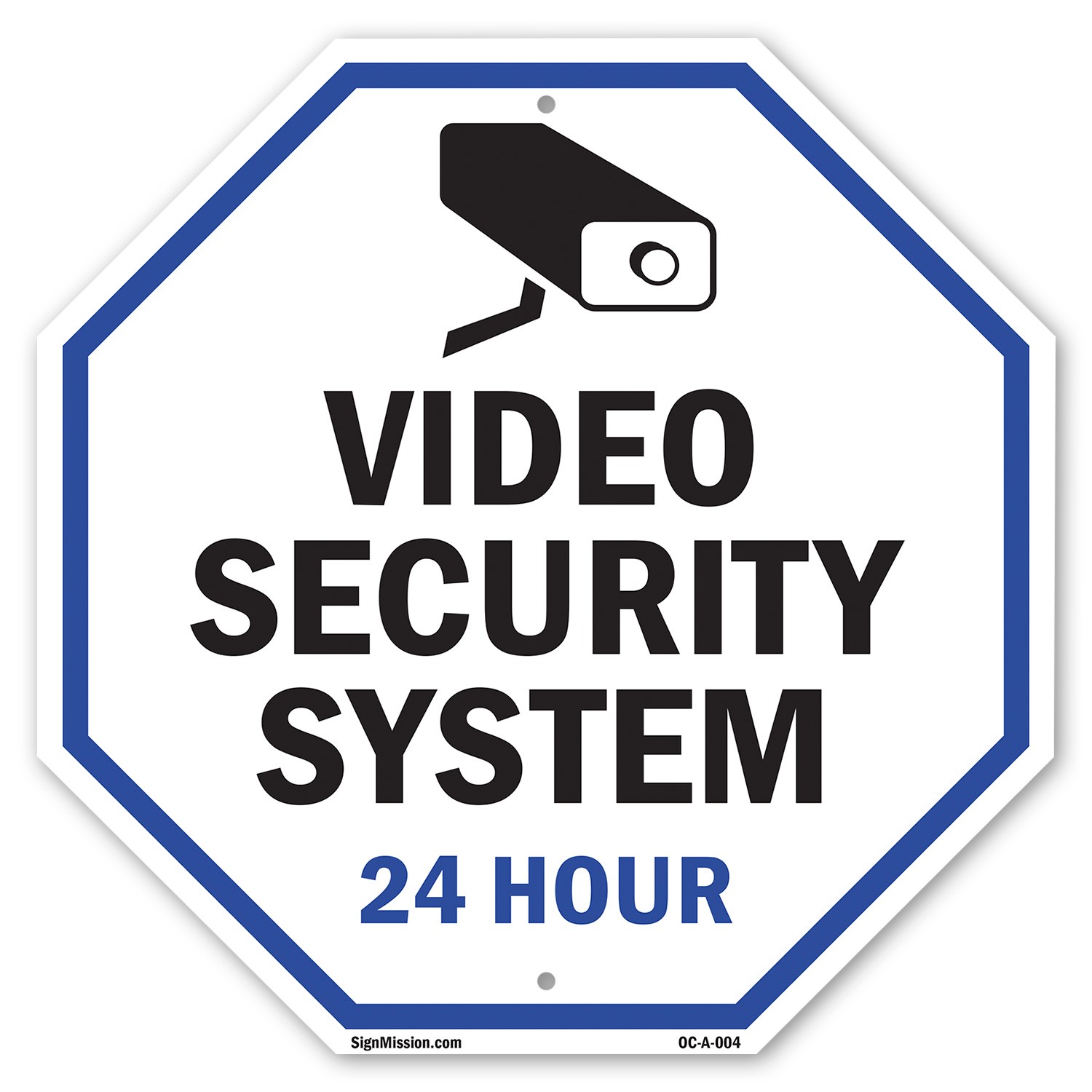 Video Security System 24 Hour Octagon Sign Weather Resistant Made in the USA