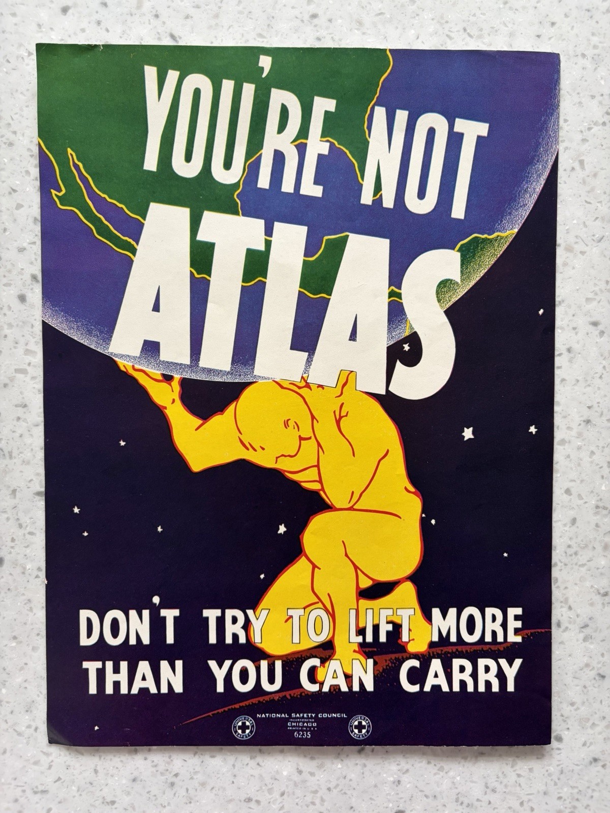 National Safety Council Poster - WWII - Original - You're Not Atlas... (# 6235)