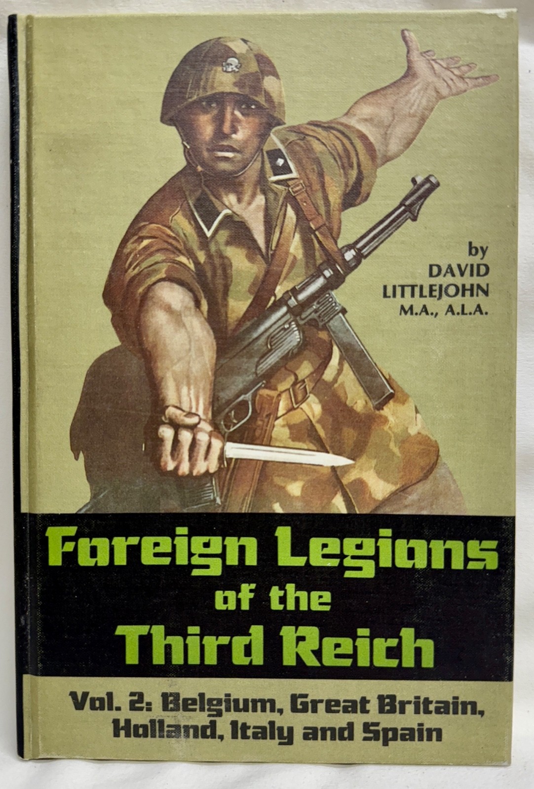 Foreign Legions of the Third Reich: David Littlejohn, Vol. 2 Signed 1st Edition