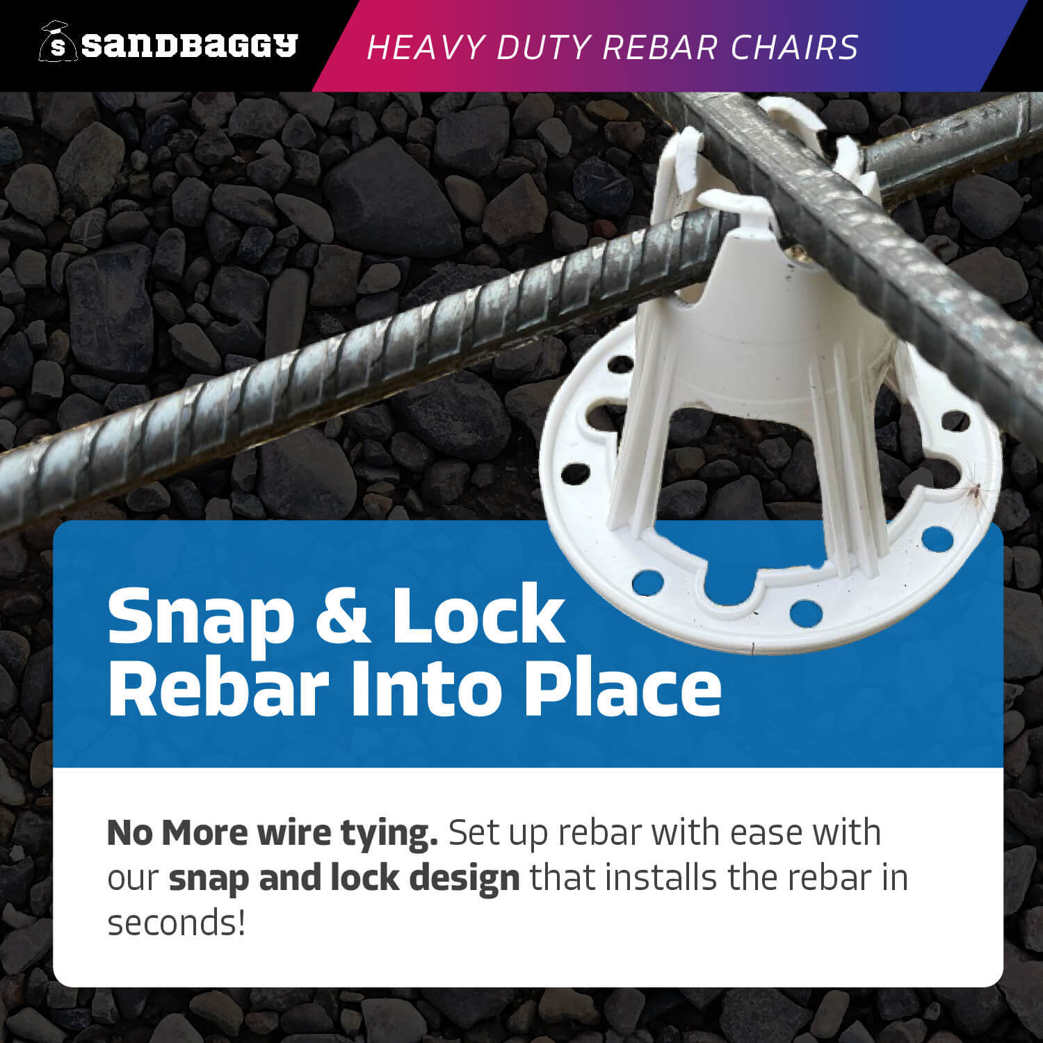 Sandbaggy Plastic Rebar Chairs - Elevates Rebar 2.5" or 3" - Rebar #3 to #5