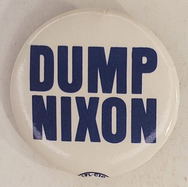 Vintage Dump Nixon Anti Nixon Watergate Political 1972 era Pinback Button
