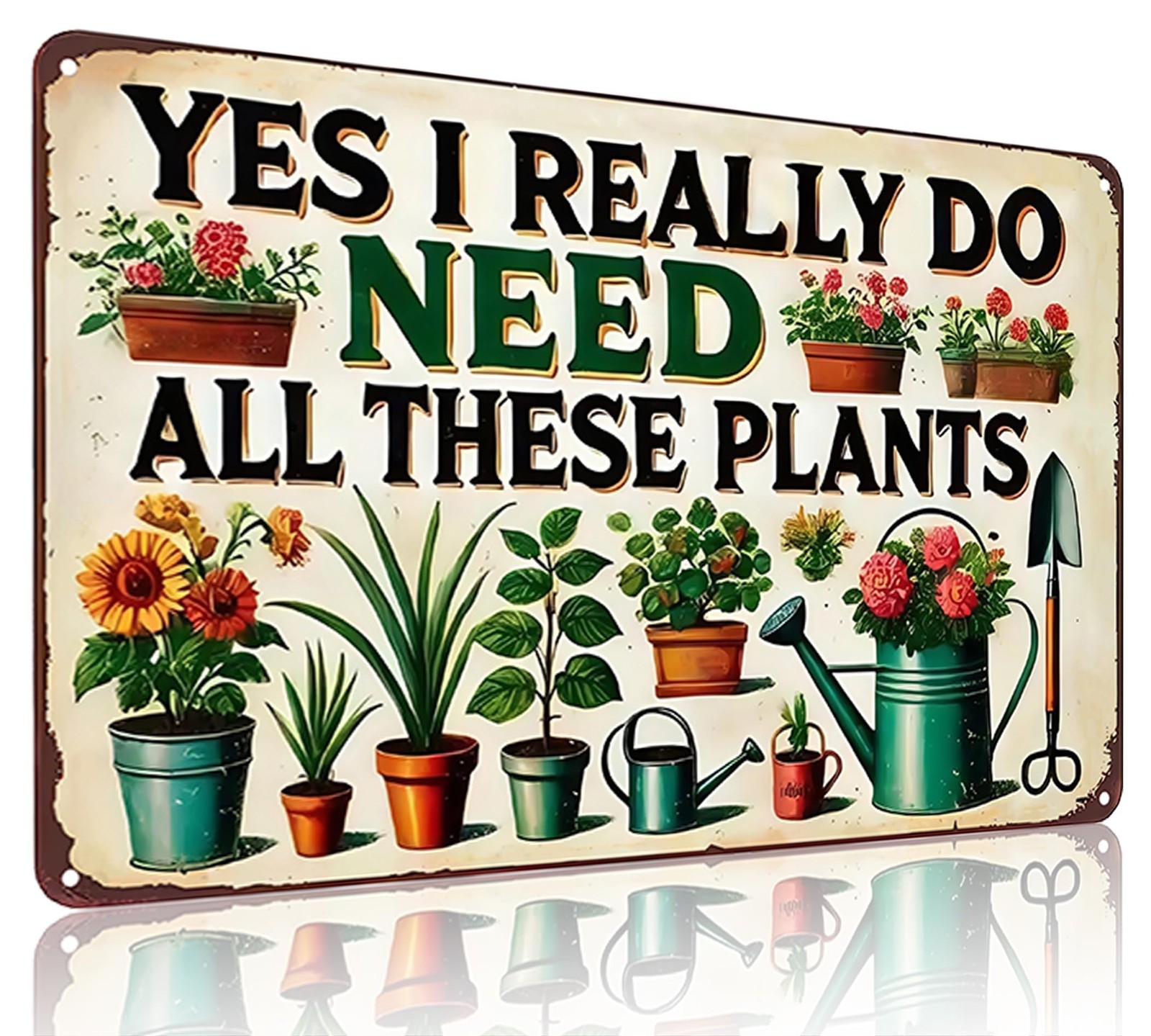 Bestylez Garden Gifts I Really Need All These Plants 8x12