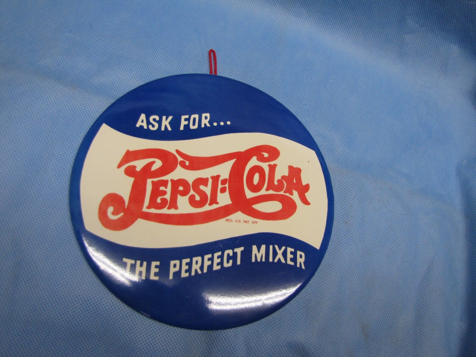 ORIGINAL SIGN ASK FOR PEPSI COLA...THE PERFECT MIXER