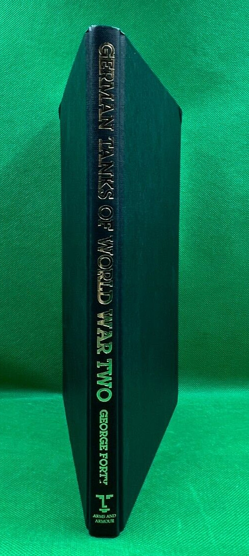 "GERMAN TANKS OF WORLD WAR TWO" BY GEORGE FORTY 1988 UK PRINTING