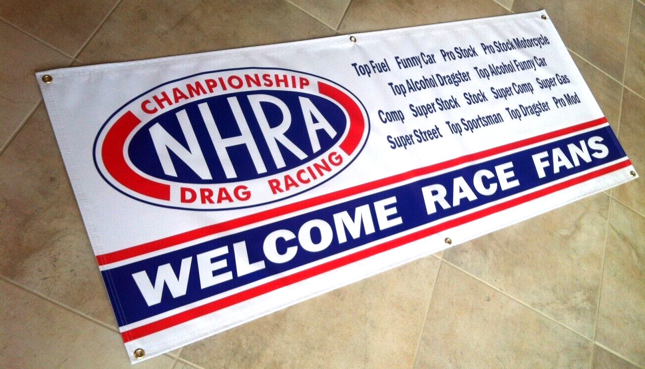 NHRA WELCOM RACE FANS - Garage Banner Sign (Large 2'x5')
