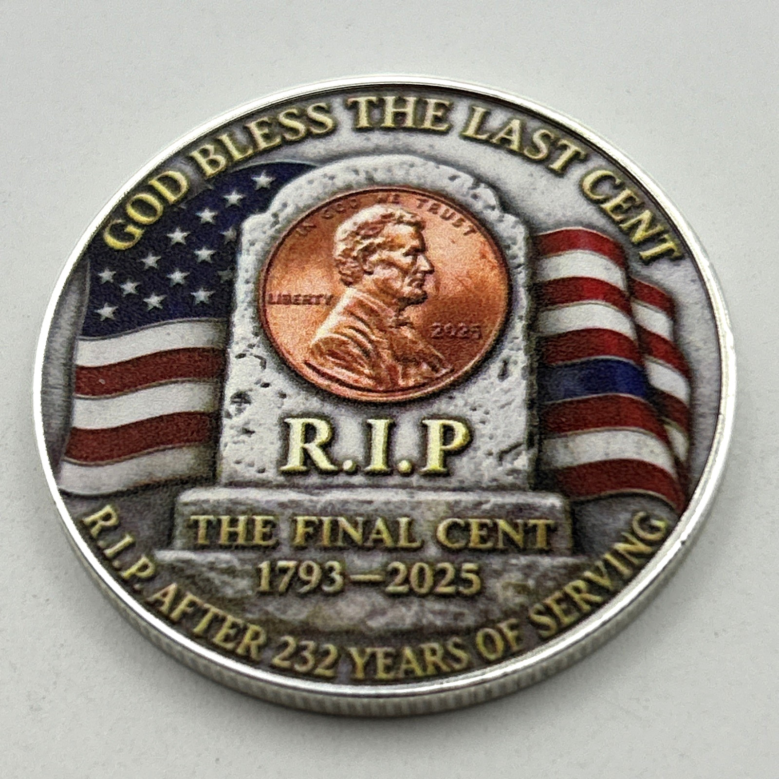 The Last Cent Tribute RIP 232 Years *Philadelphia Penny (2D Flat) Coin Medal