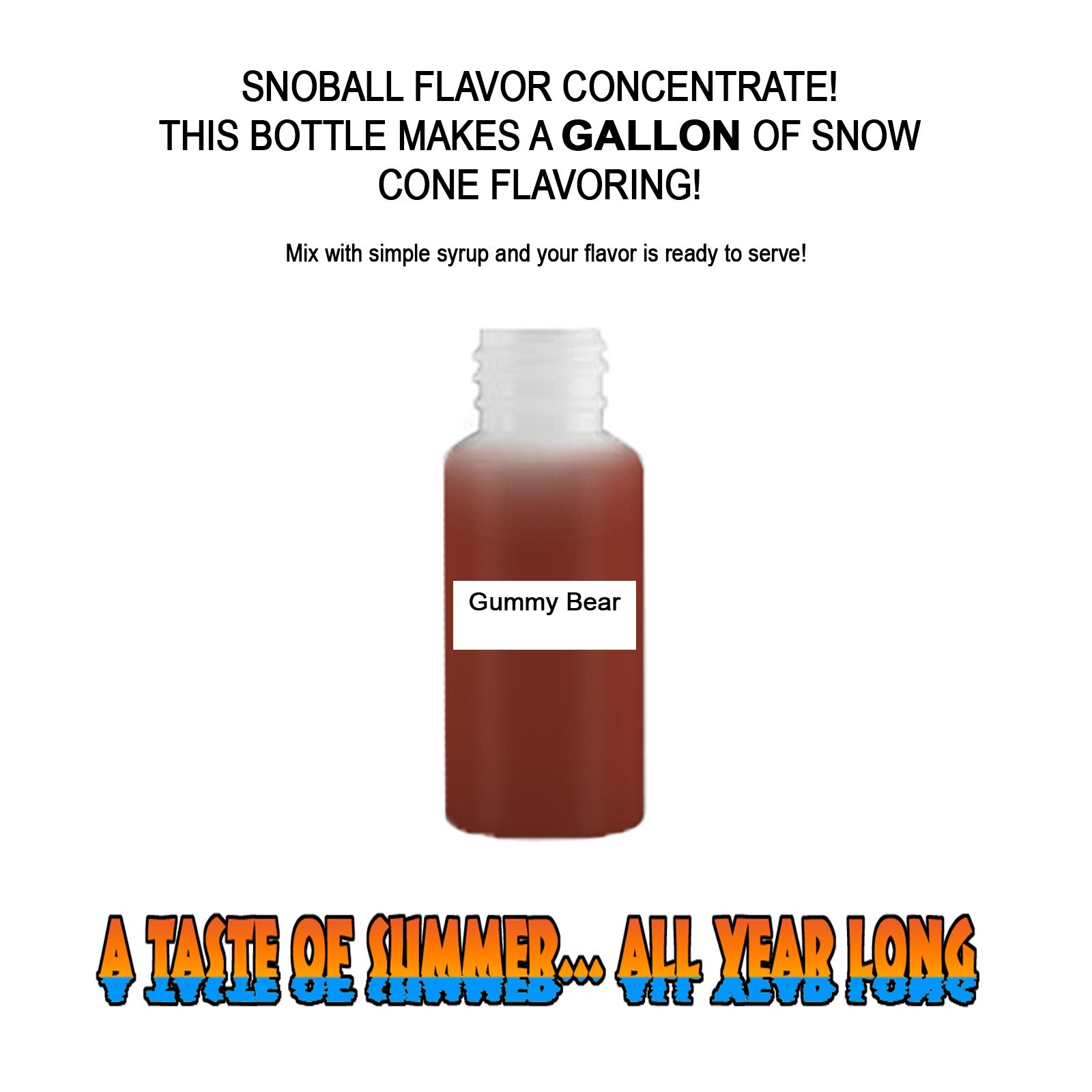 GUMMY BEAR SYRUP MIX SNOW CONE/ SHAVED ICE Flavor GALLON CONCENTRATE #1