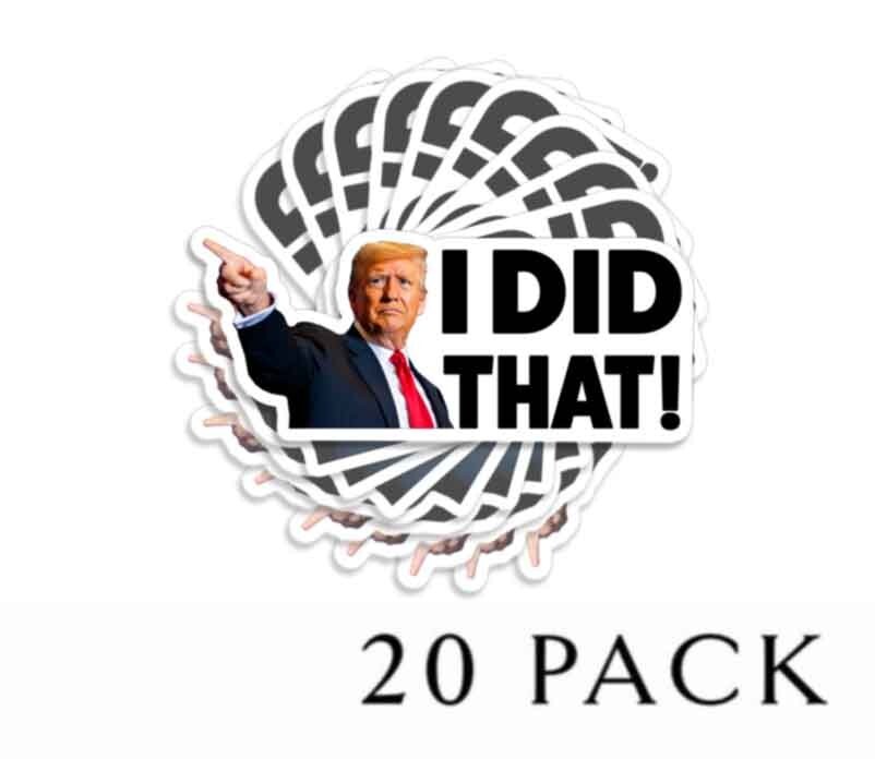 I DID THAT Trump Die Cut Gas Pump Stickers 2.5" Wide 10 pack