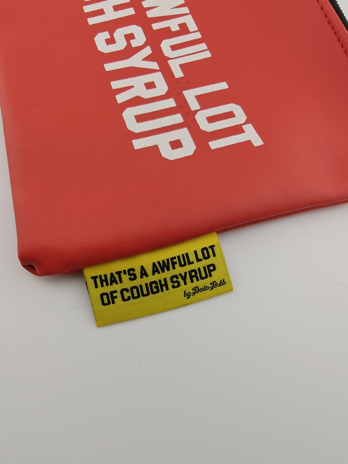 That's A Awful Lot Of Cough Syrup Red Zip Travel Pouch Funny Pencil Case Bag