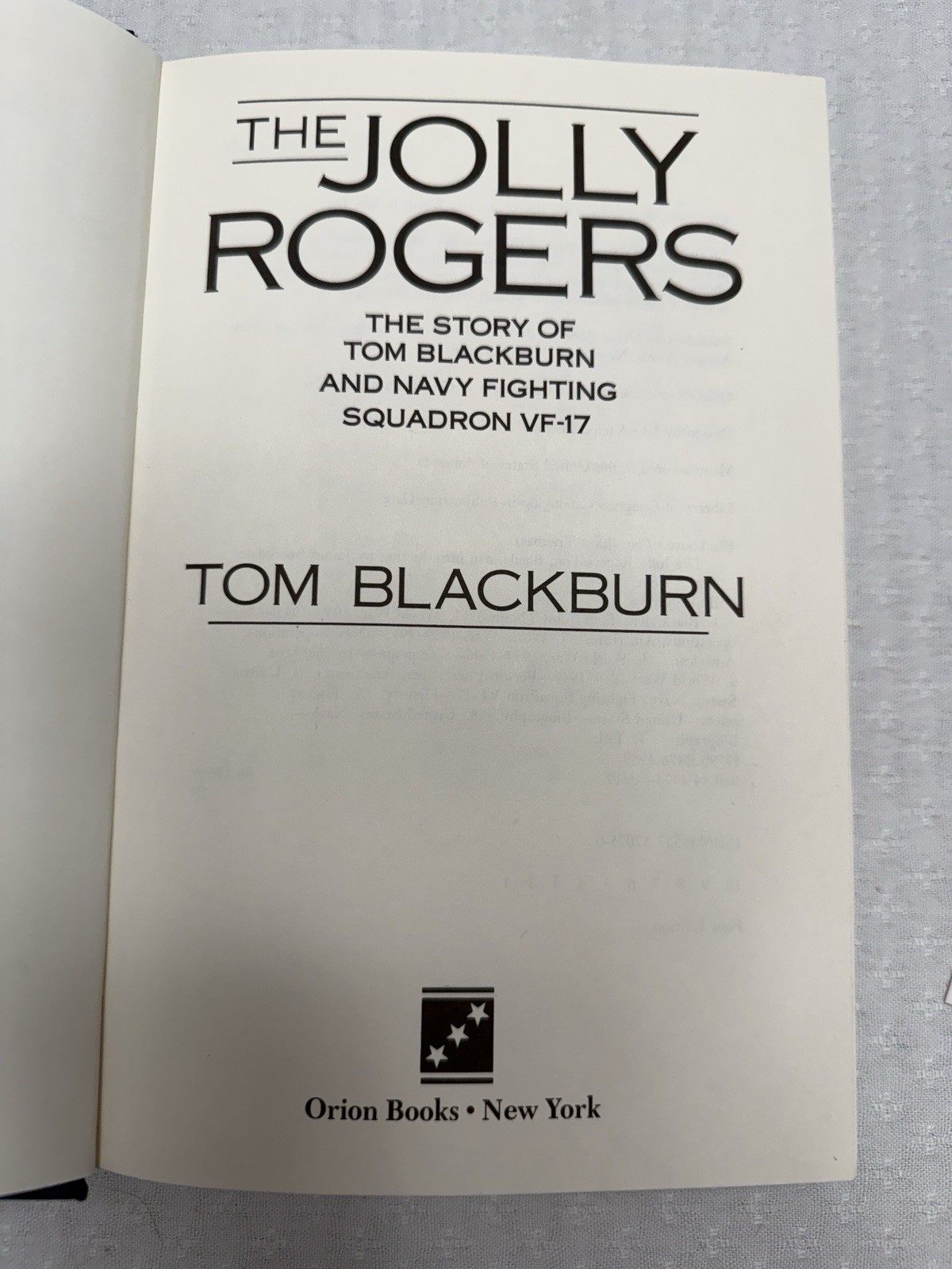 WW2 Signed Book Tom Blackburn Jolly Rogers 1st Edition 1989 Navy Squad VF-17