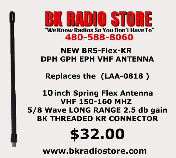 New BK Radio 10" Flex Antenna 136 - 174 MHz VHF BENDIX LAA0818 DPH DPHX Wildland