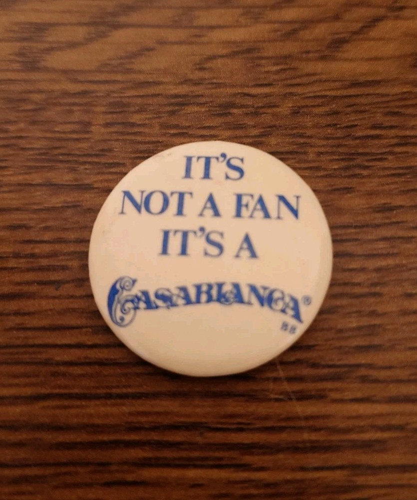 Casablanca Fan Company 1980s Promotional Ceiling Fan Pin Button