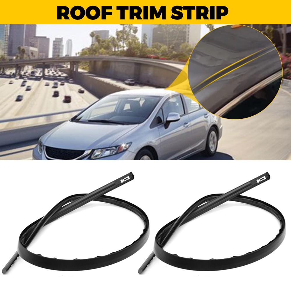 2X For Honda Civic 2012-2015 Black Roof Top Molding Trim Drip Sealing Strip Kit