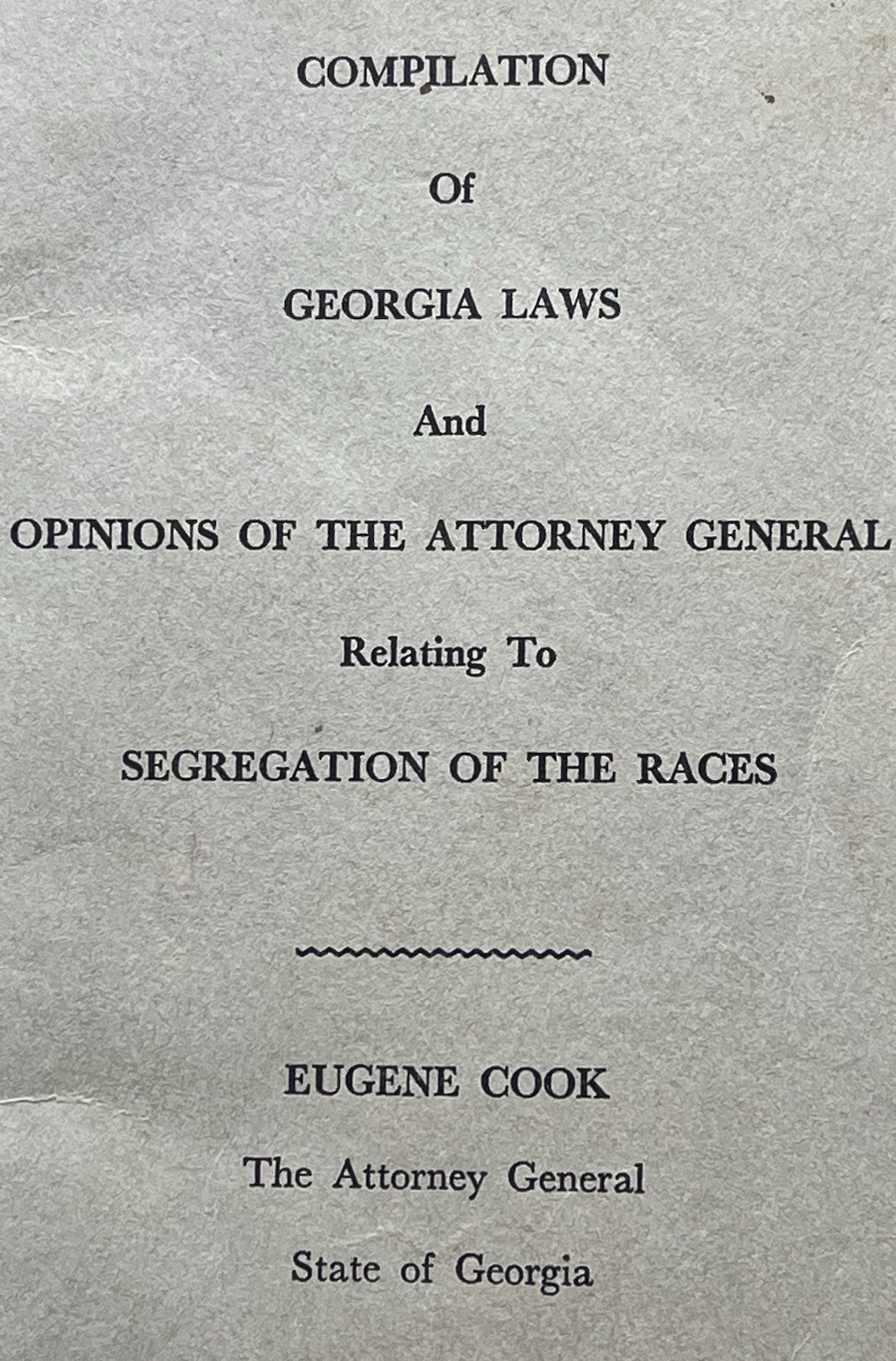 1956 Compilation of Georgia Laws Relating to Segregation of the Races Ga