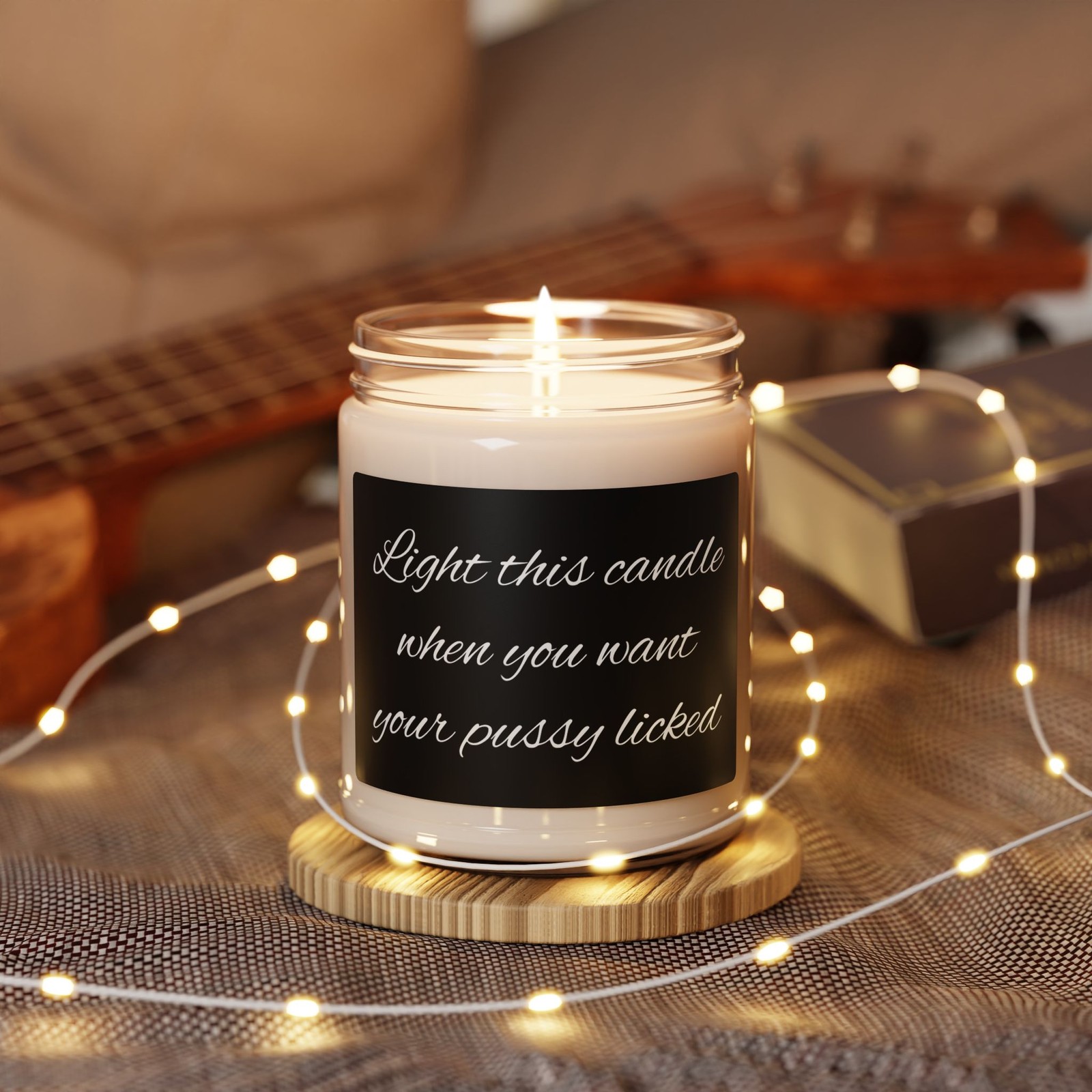Light This Candle When You Want your Pussy Licked - Scented Soy Candle, 9oz
