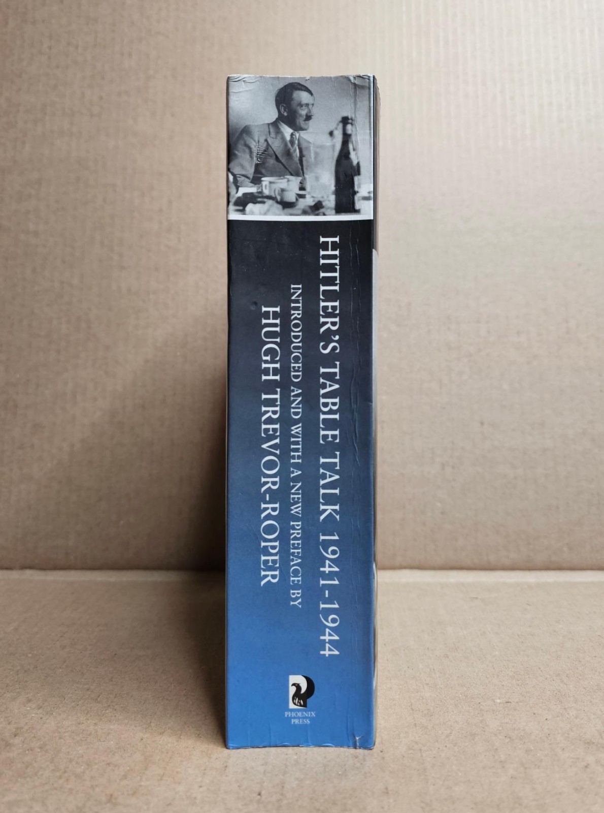 Hitler's Table Talk 1941-1944 His Private Conversations Paperback 2002