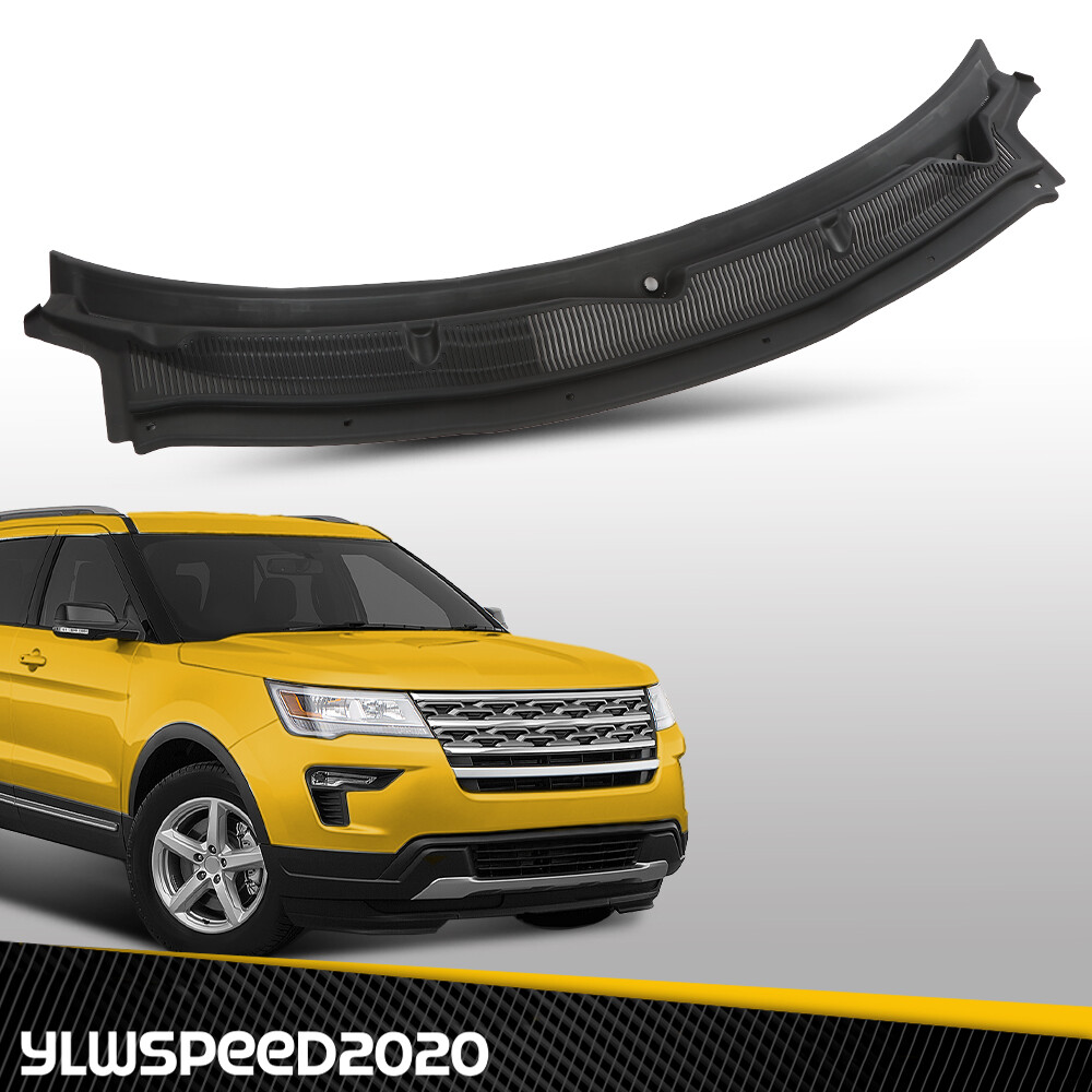 Fit For Ford Explorer Windshield Cowl Grille Top (2011-2019) BB5Z78022A68AA