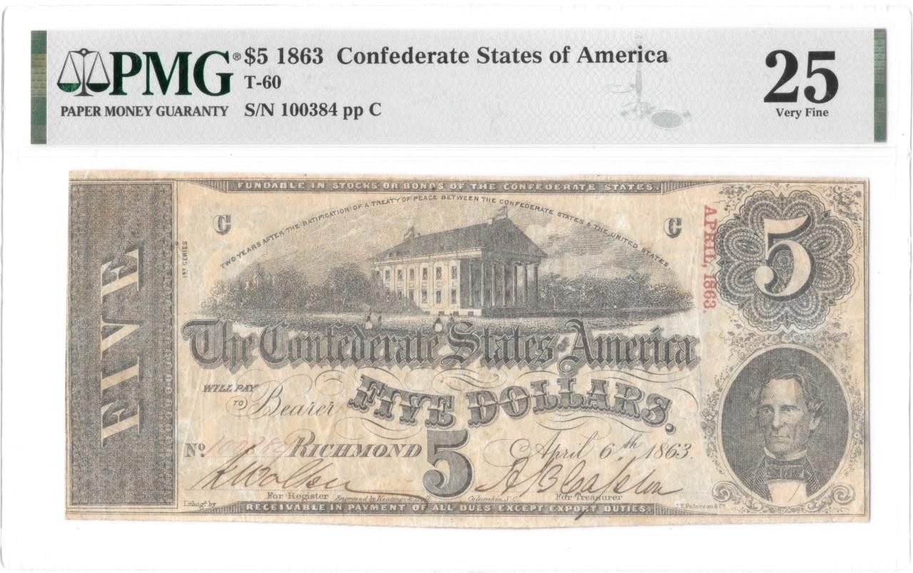T-60 1863 $5 Confederate PF-4 PMG VF25 Nice Mid Grade Civil War