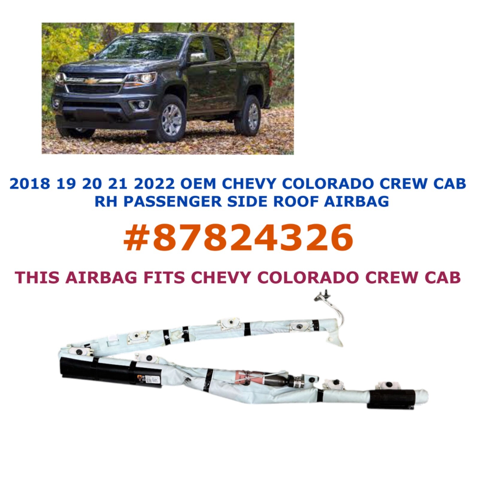 2018 19 20 21 2022 Chevy Colorado CREW CAB right side roof airbag 87824326