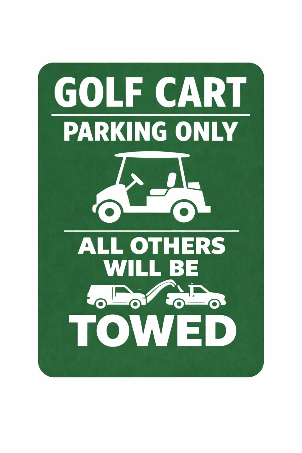 Golf Cart Parking Only Sign Funny Golf Cart Will Be Towed Metal Sign Golf Course