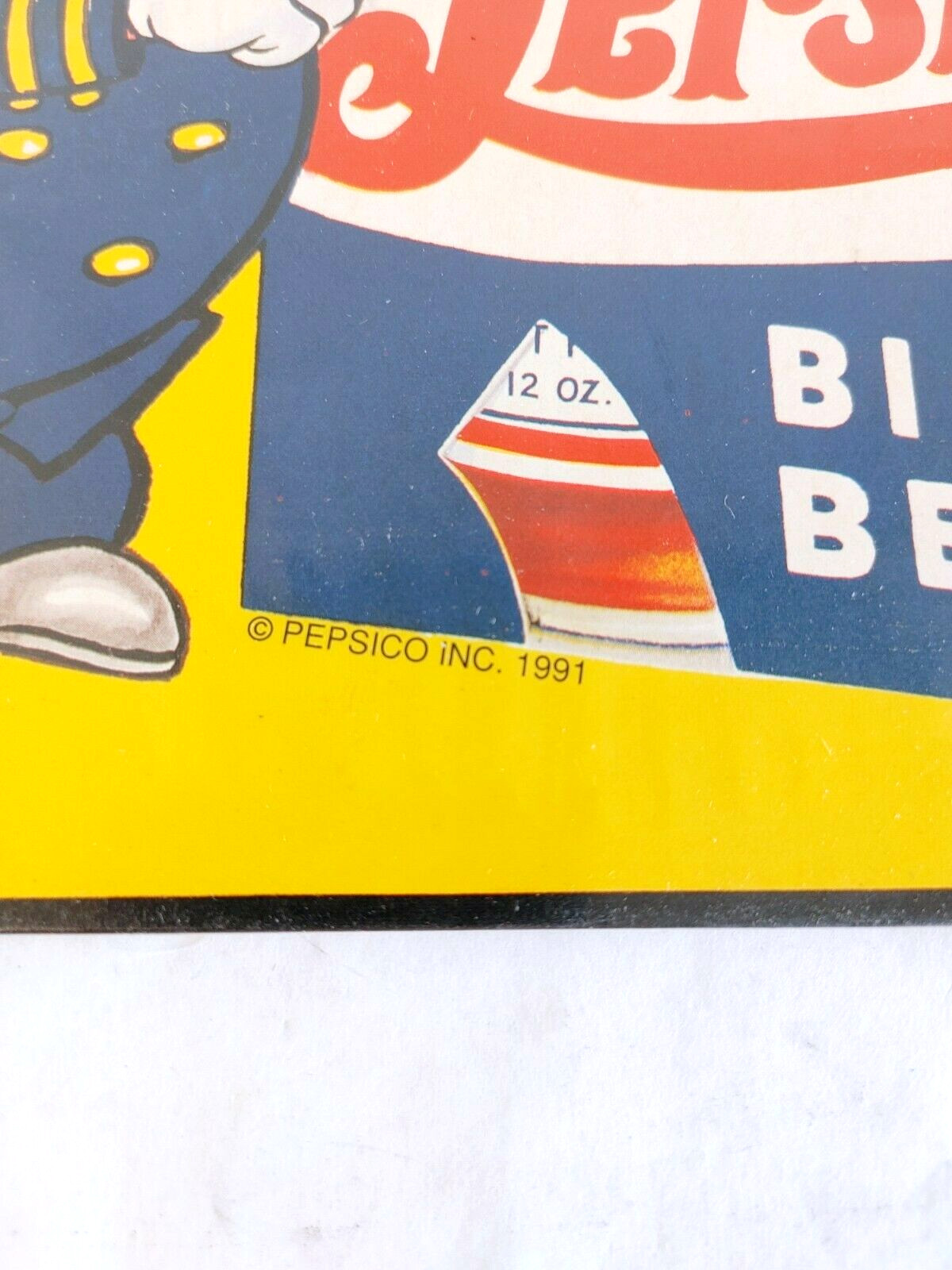© 1991 Pepsi "BIGGER BETTER" Cardboard Sign Pete, Pepsi Cop 14.5 x 9.5" #17651