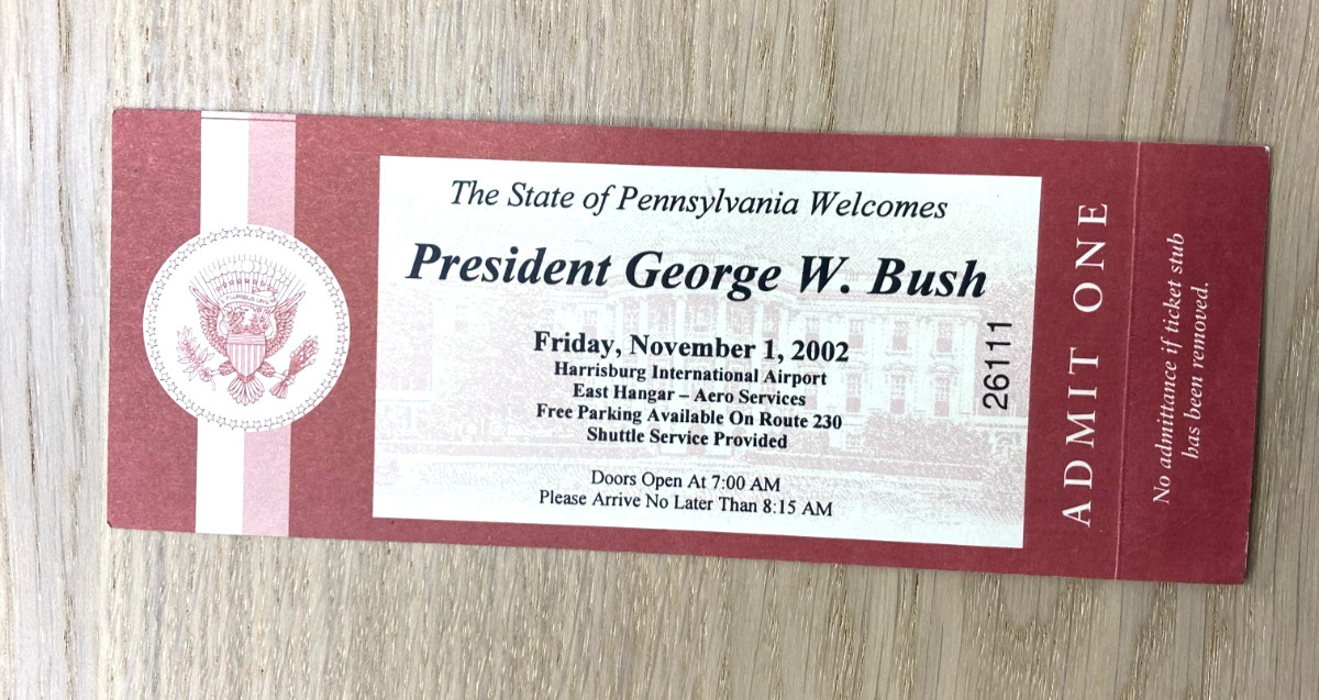 President George W. Bush The State of Pennsylvania Welcomes 11-1-2002 Ticket