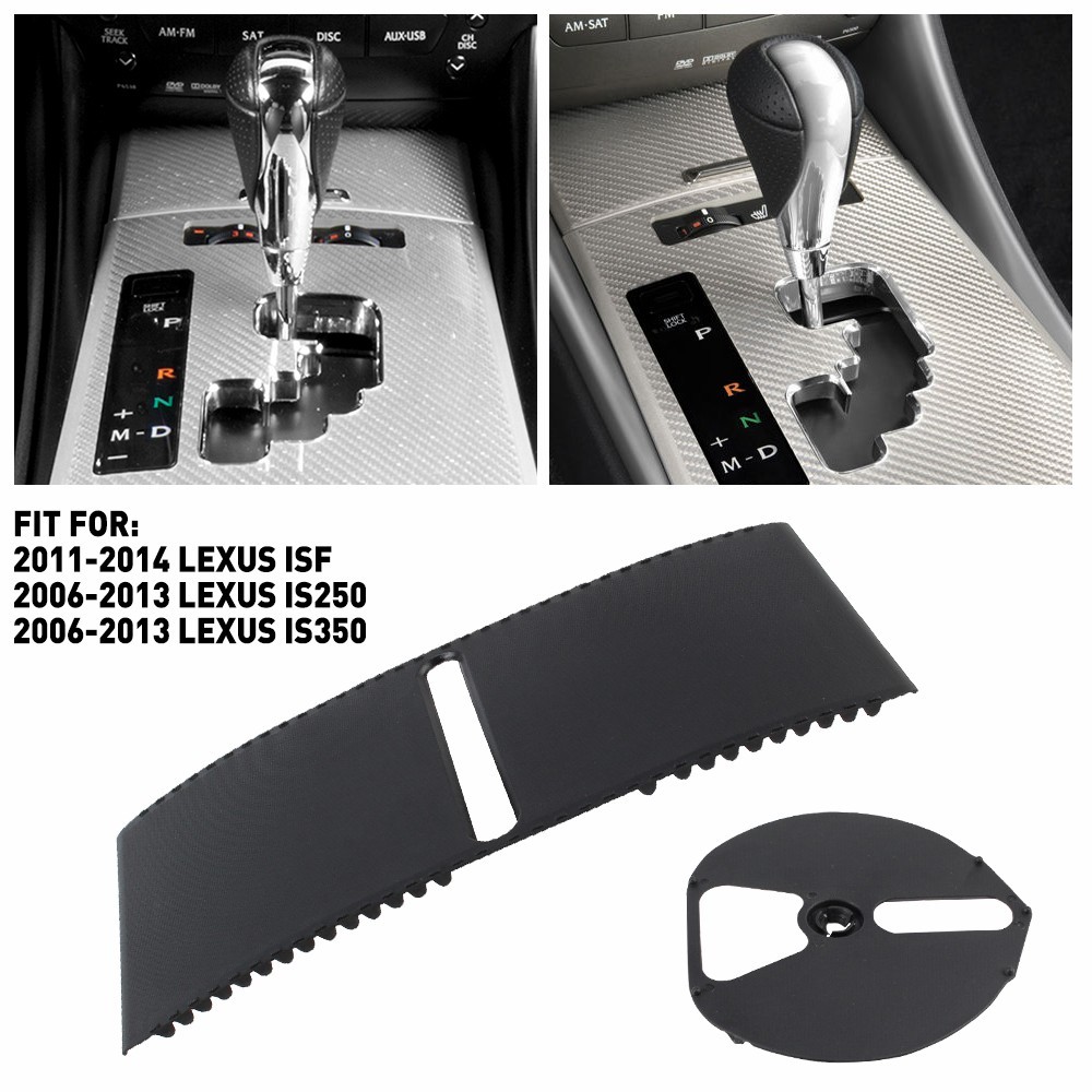 For LEXUS IS250 IS350 2006-2013 Console Shifter Shift Slide Cover EJJ