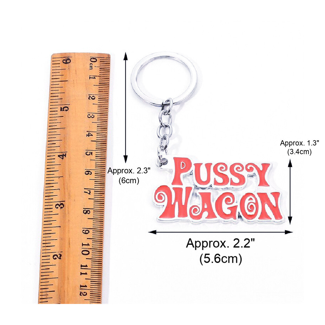 PUSSY WAGON KEYCHAIN 1.5" Key Ring Kill Bill Movie Fan Funny Gag Gift Lady Gaga