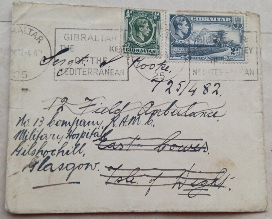GIBRALTAR 1940 UNCENSORED COVER TO R. A. M. C. ENGLAND + FIELD POST REDIRECTION