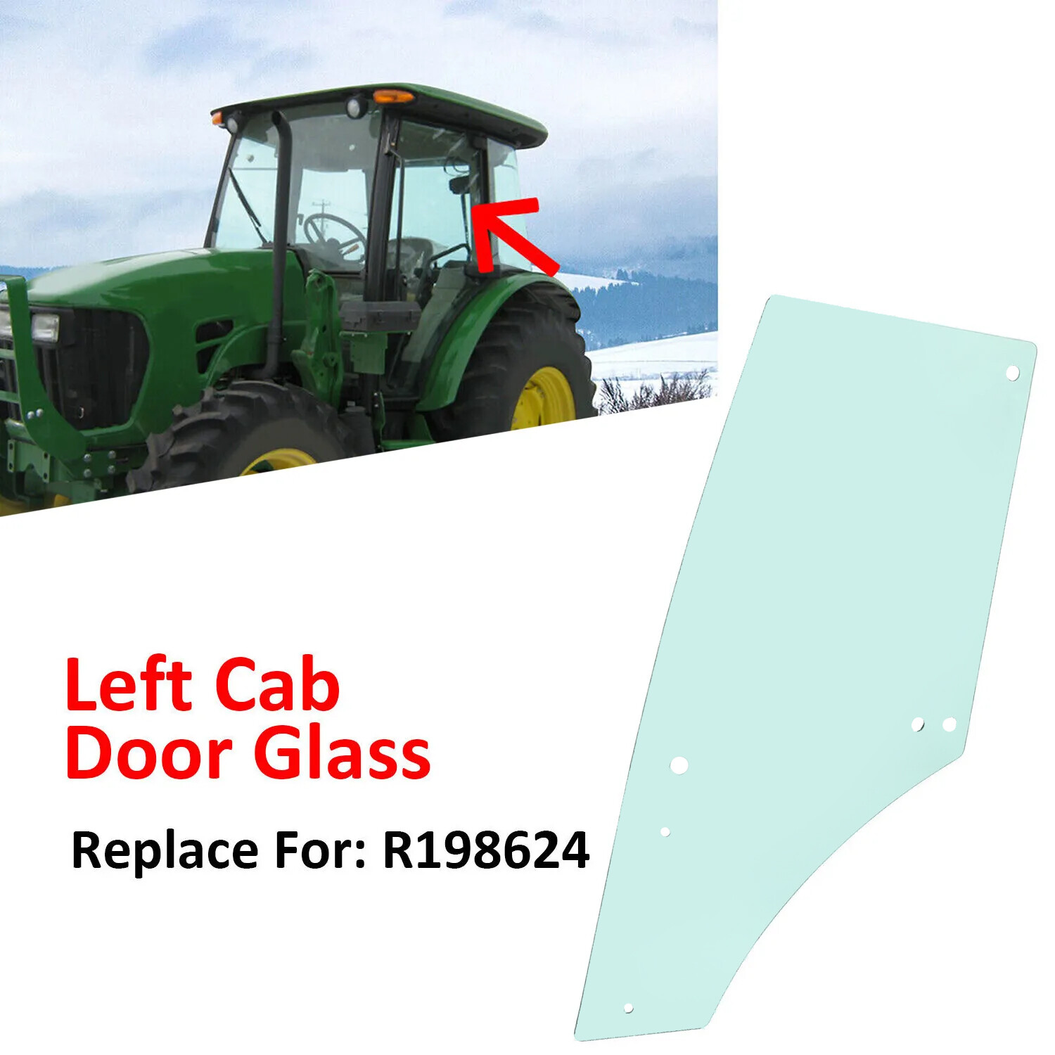 Left Cab Door Glass For John Deere 5075M 5080 5090 5100 6115 6140++ #R198624