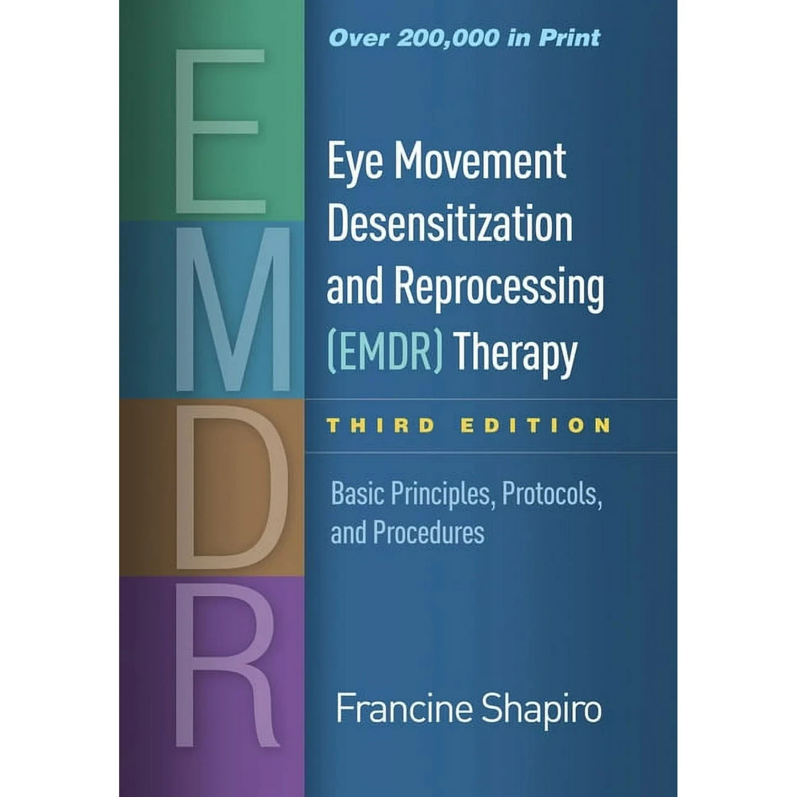 EYE MOVEMENT DESENSITIZATION AND REPROCESSING  (HARDCOVER)