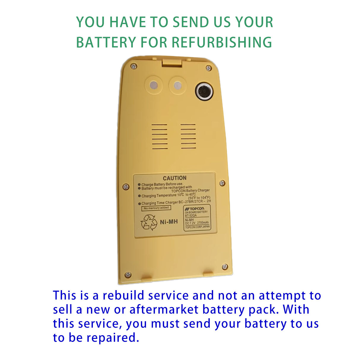 Rebuild service for Topcon BT-52QA Battery