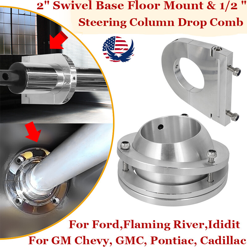 Universal 2" Swivel Base Floor Mount & 2 1/2" Steering Column Drop Kit Aluminum