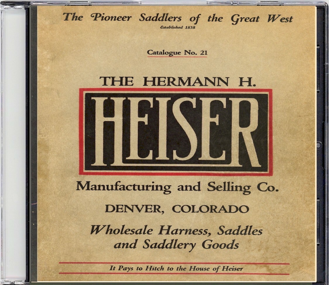 H.H. Heiser Catalog #21 on CD - Saddles, Bits, spurs and much more