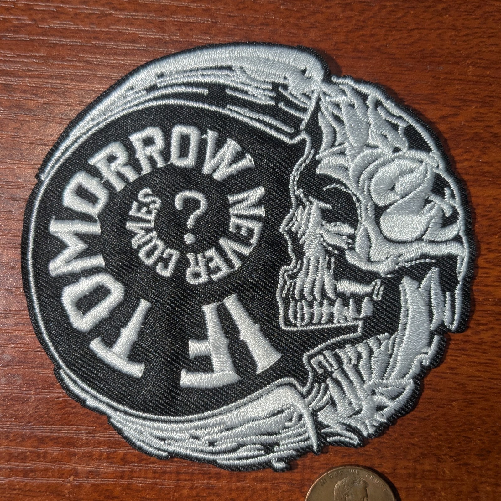 Skull Patch if Tomorrow Never Comes Embroidered Goth Black White Iron On 3.5"