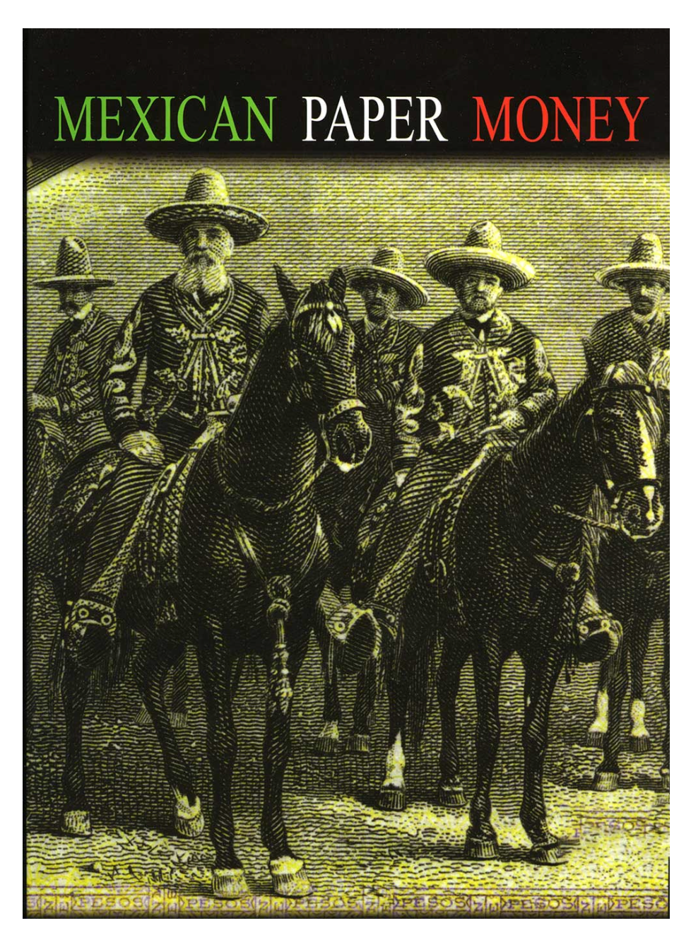 Mexican Paper Money 2010 Hard Cover - High Resolution / Full Color