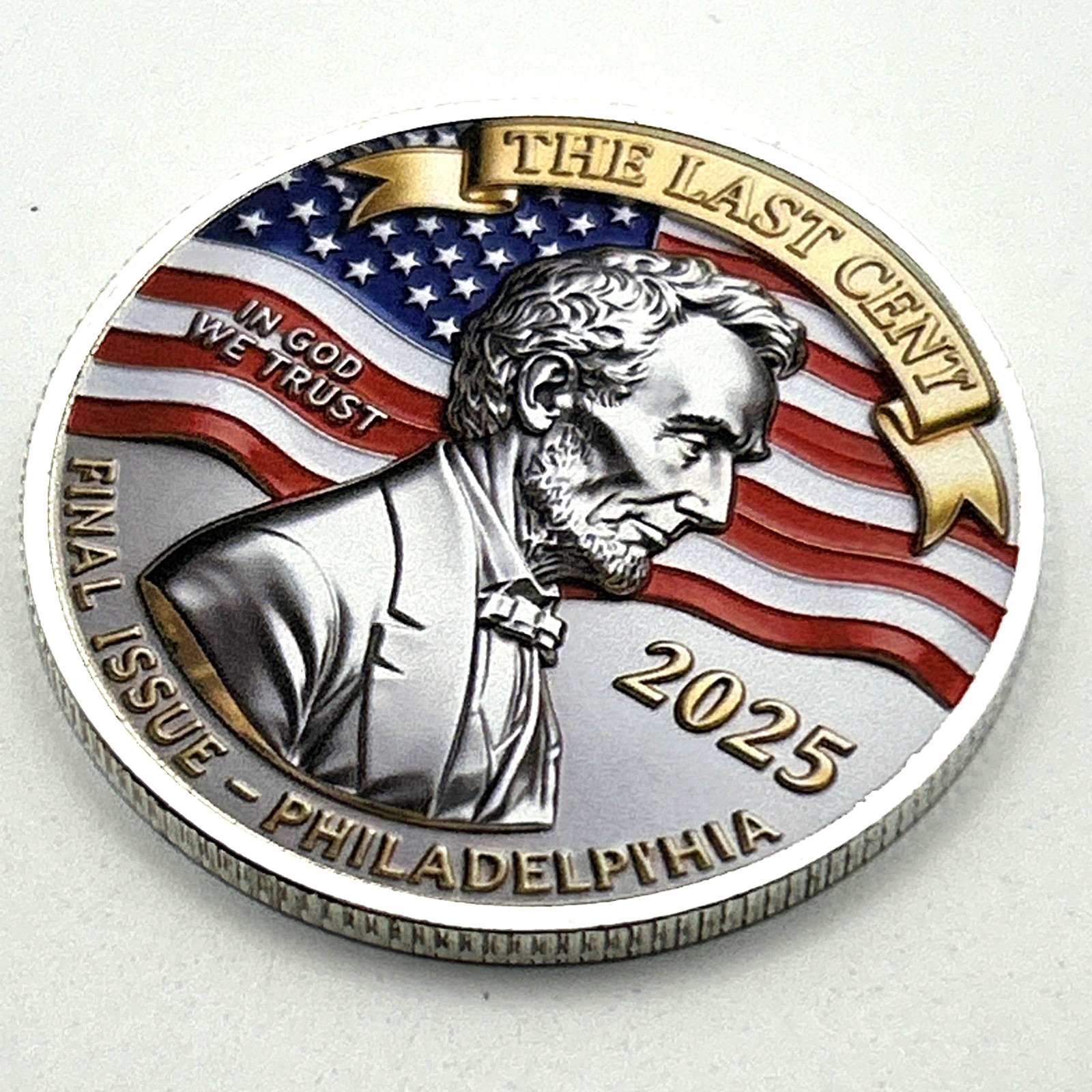 The Last Cent Tribute RIP 232 Years *Final Issue* (2D Flat) Challenge Coin Medal