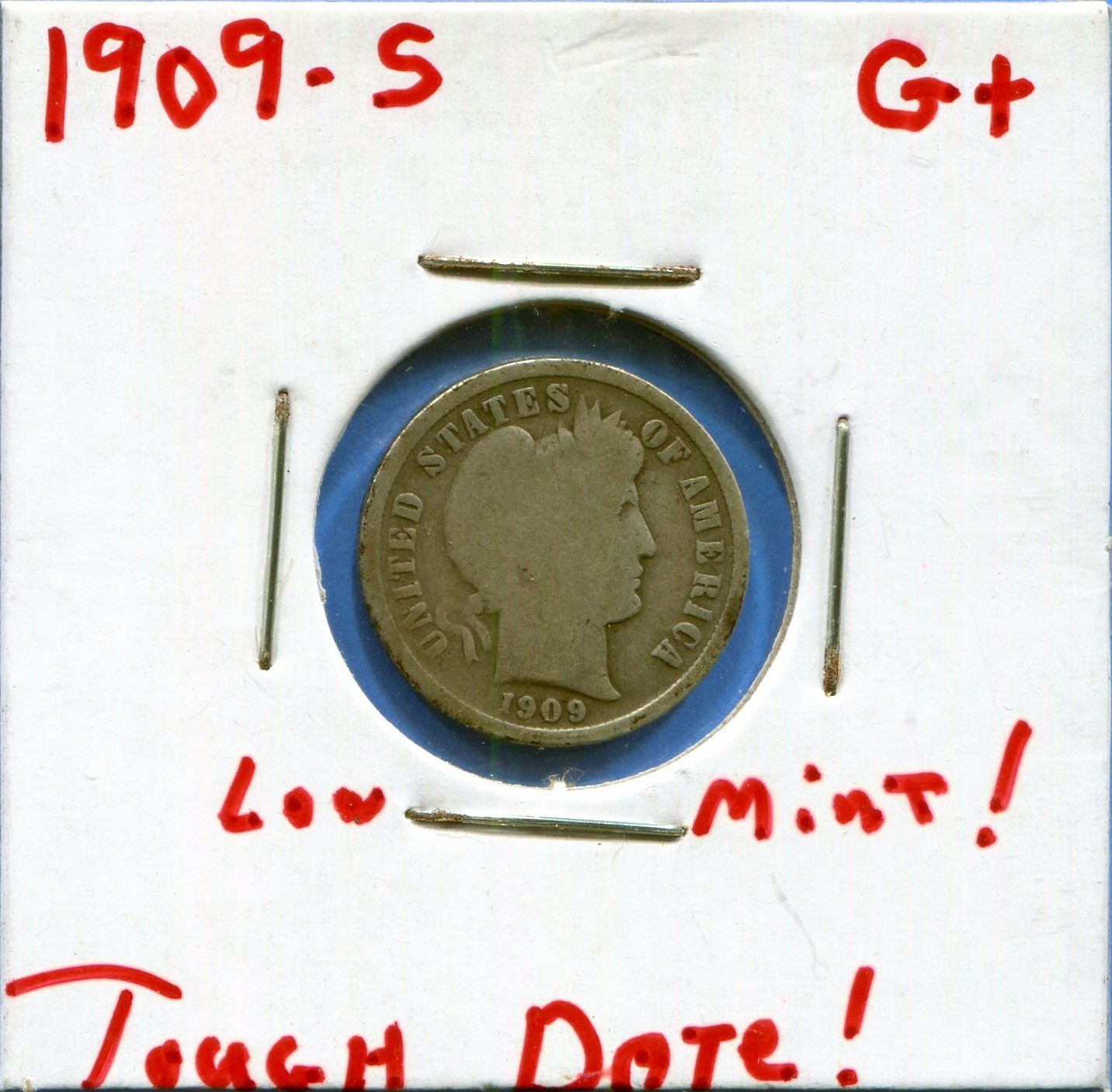 W@W 1909-s  Barber Dime, ( Very Tough Date !!!! ) G+ !!!!!!!!!!