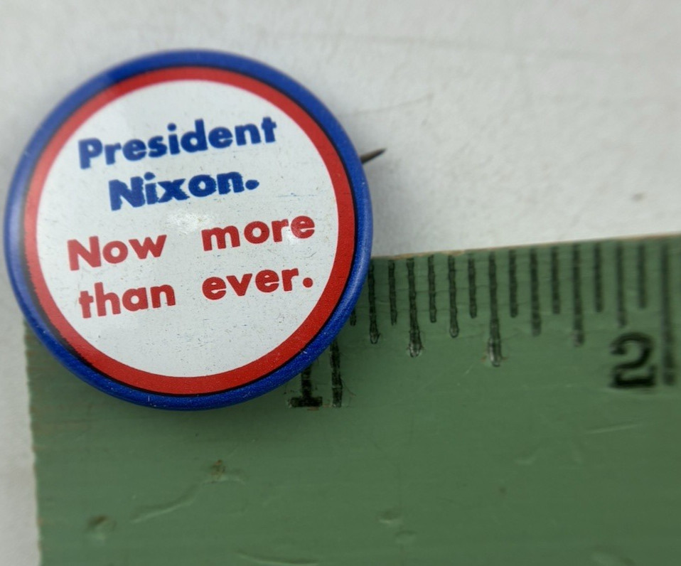 1972 NOS Lot of 15 PRESIDENT NIXON NOW MORE THAN EVER -Campaign Pin Back Buttons