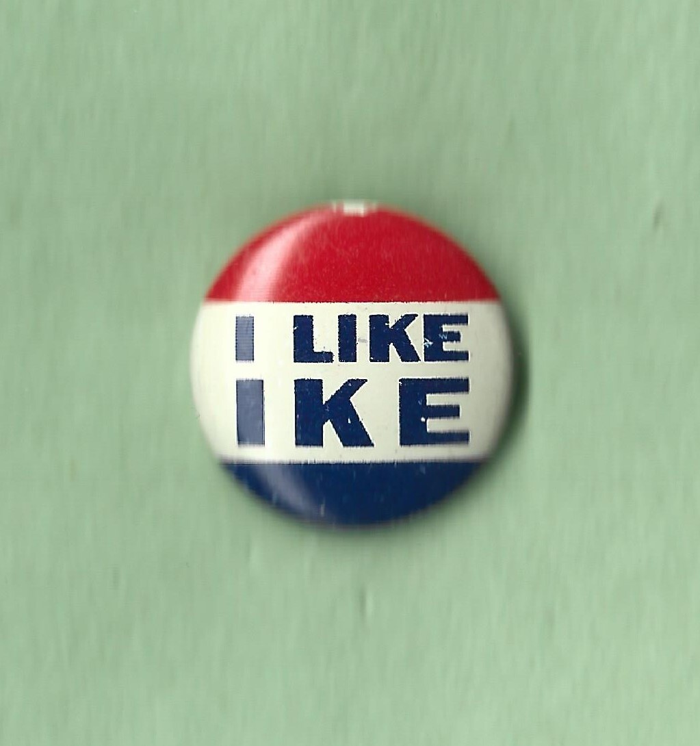 1952 D. Eisenhower - 13/16"/ 'I Like IKE' Small Letters Campaign Button(Pin04s)