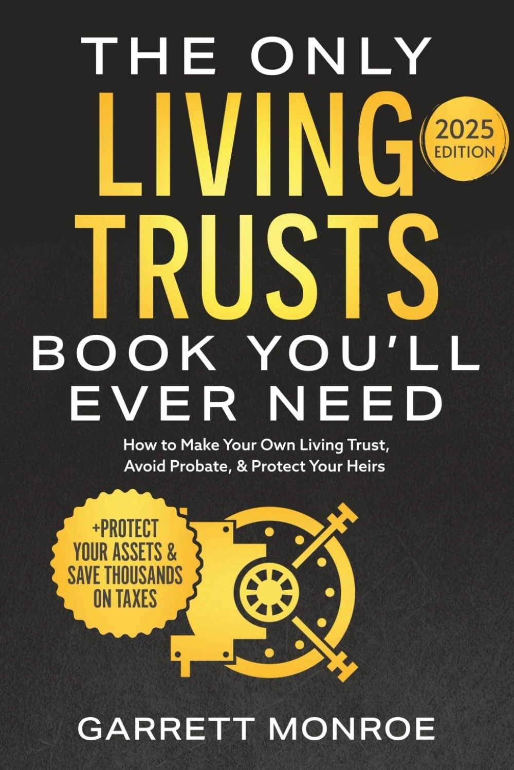 The Only Living Trusts Book You Ll Ever Need: How to Make Your Own Living Trust
