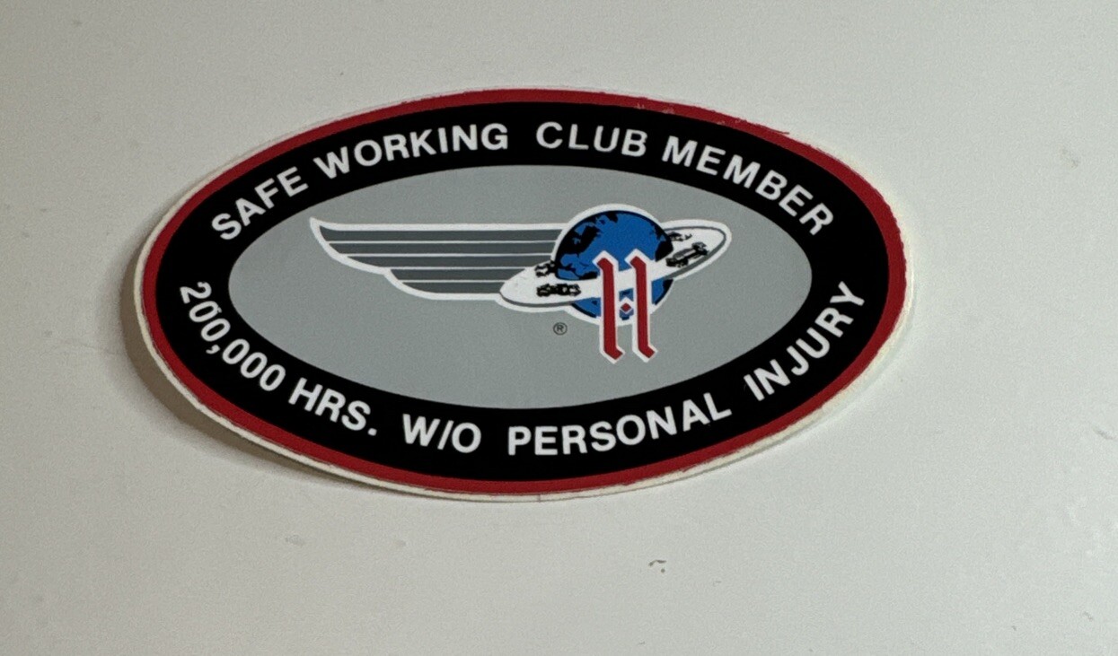 Halliburton Oil Co Safety Sticker / Safe Working Club 200,000 Hrs / Oilfield