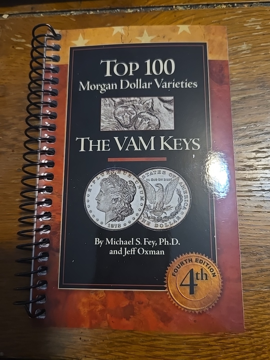 Top 100 Morgan Dollar Varieties: The VAM Keys 4th Edition Book