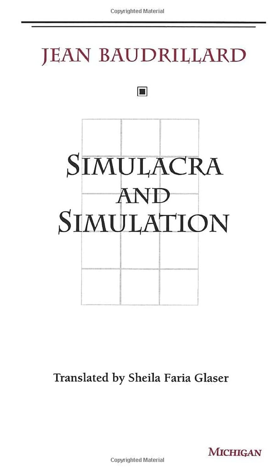 Simulacra and Simulation: The Model and the Method Paperback – 1 January 1994