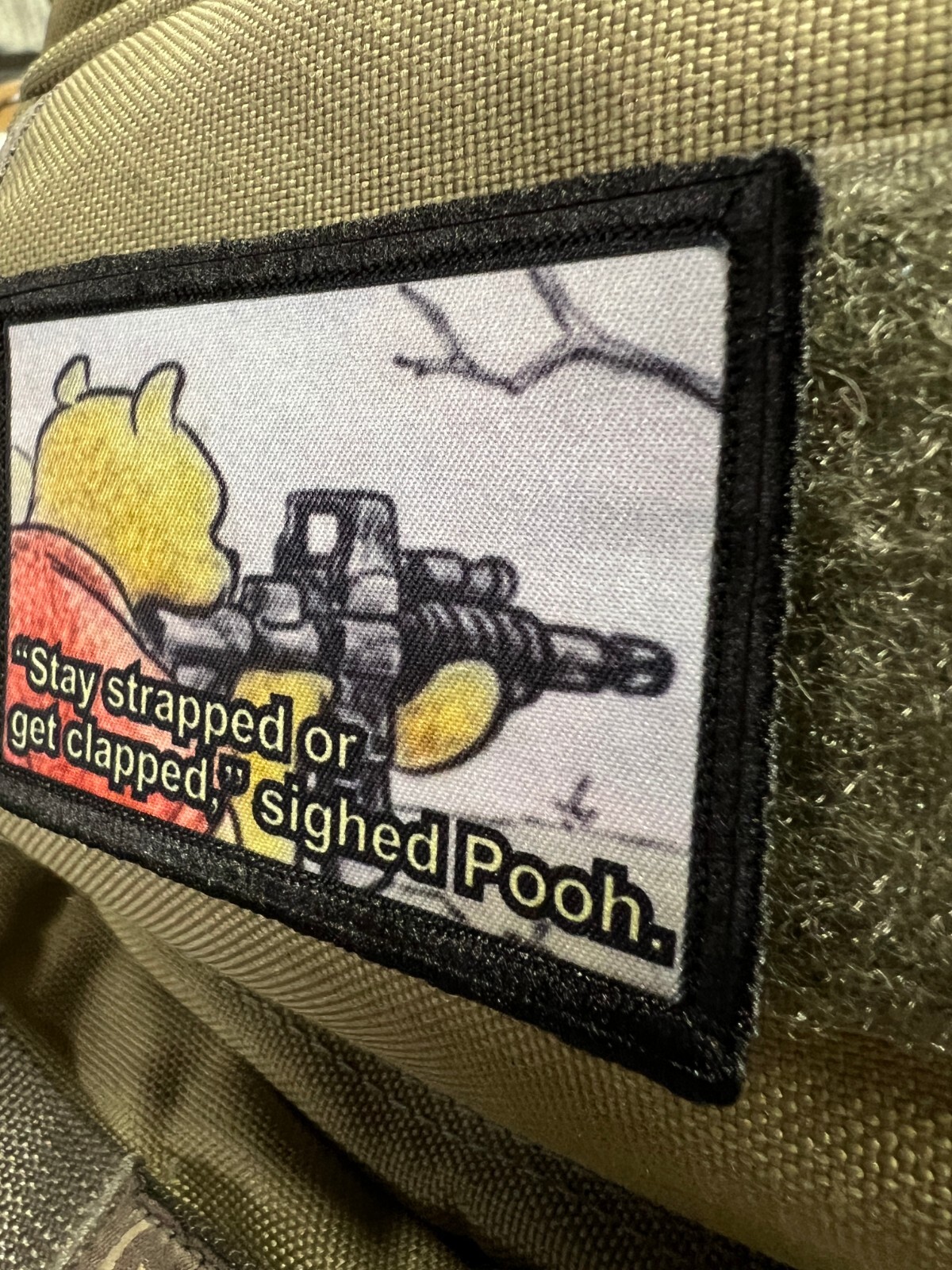 Pooh Stay Strapped or Get Clapped Funny Morale Patch Tactical ARMY Military