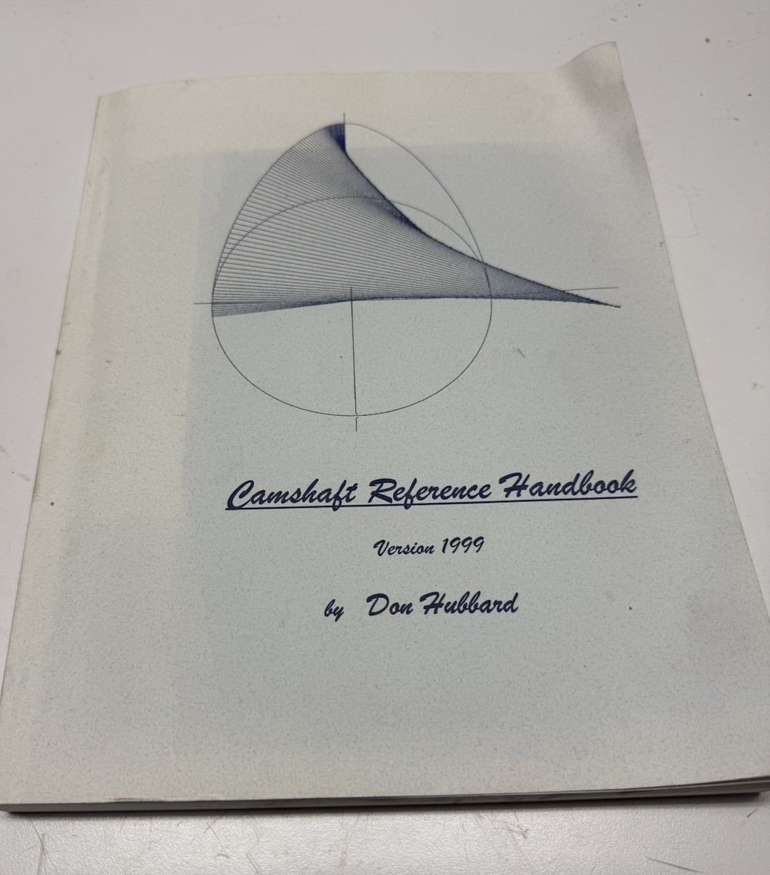 CAMSHAFT REFERENCE HANDBOOK By Don Hubbard