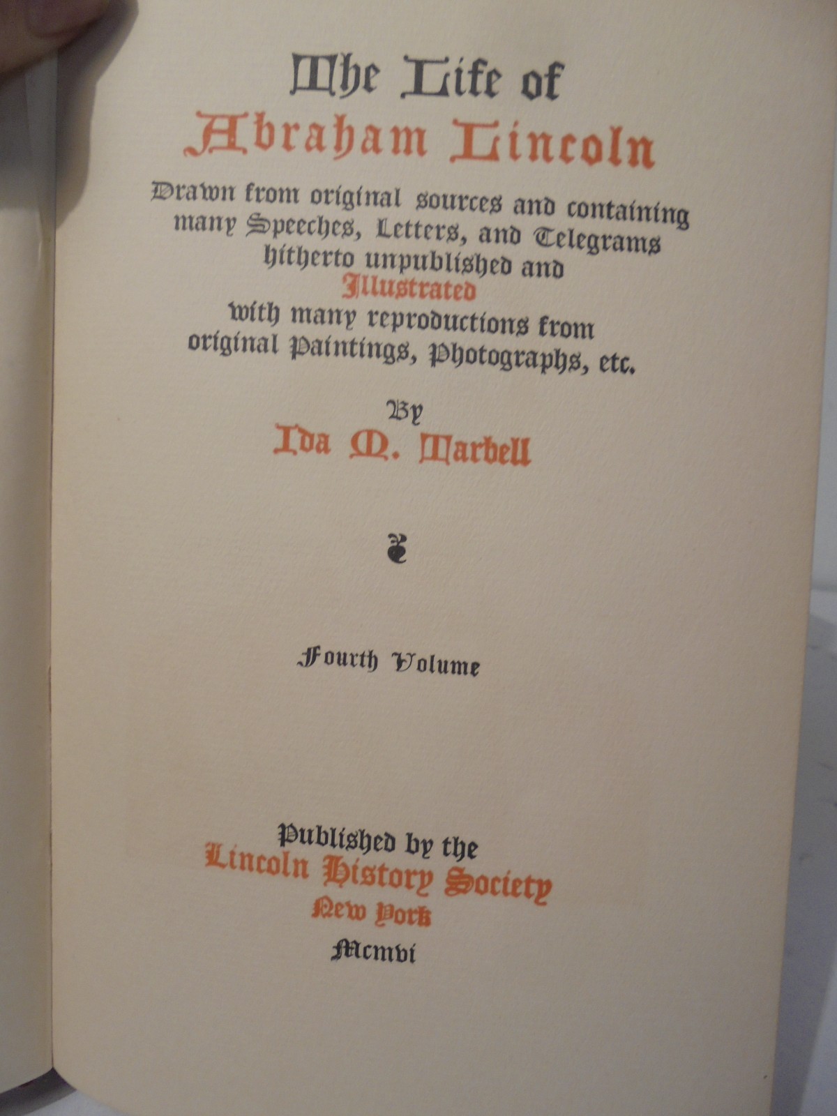 1900 Ida Tarbell "THE LIFE OF ABRAHAM LINCOLN" 1st Editons Entire 4 Volume Set