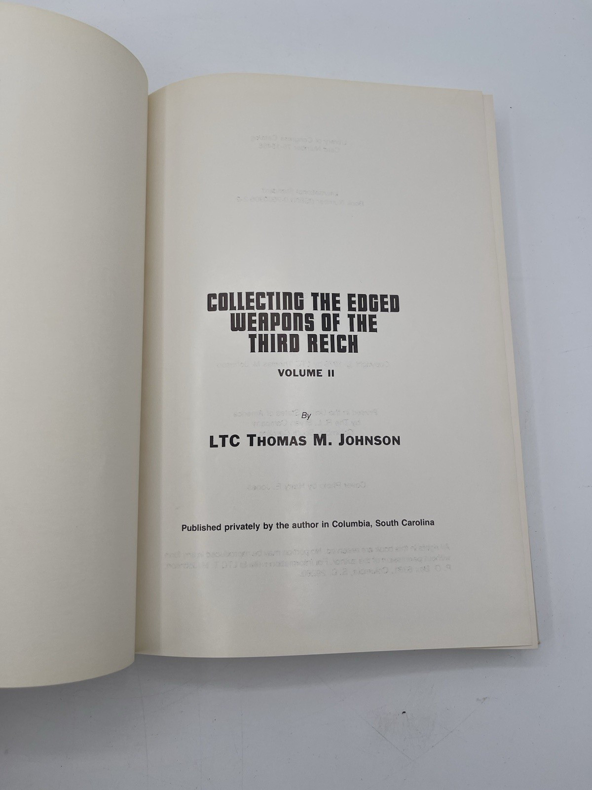 Collecting the Edged Weapons of the Third Reich, Volume 2 LTC. Thomas M. Johnson
