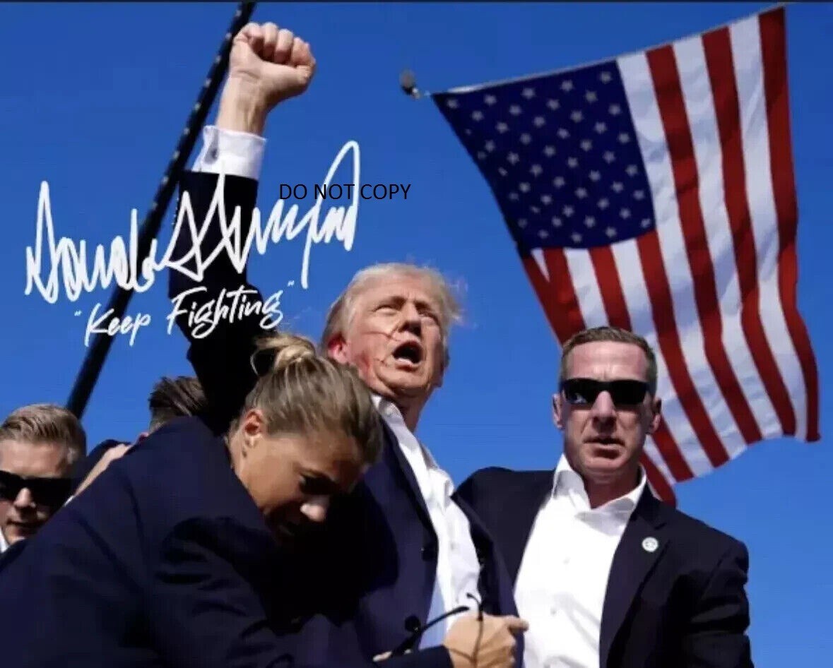 DONALD TRUMP - ASSASSINATION ATTEMPT Autographed Signed 8x10 reprint Photo !!